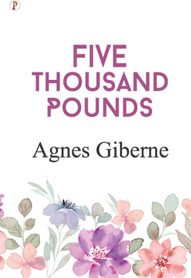 Five thousand pounds (Edition1st)(English, Paperback, Giberne Agnes)