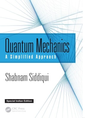 Quantum Mechanics(Paperback, Siddiqui, Shabnam)