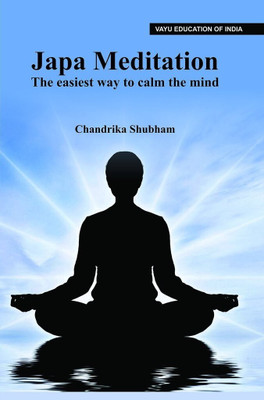 Japa Meditation - The Easiest Way To Calm The Mind(English, Paperback, Chandrika Shubham)