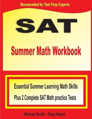 SAT Summer Math Workbook(English, Paperback, Smith Michael)