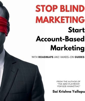 Stop Blind Marketing(English, Hardcover, Sai Krishna Yallapu)