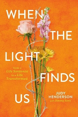 When the Light Finds Us(English, Hardcover, Henderson Judy A.)