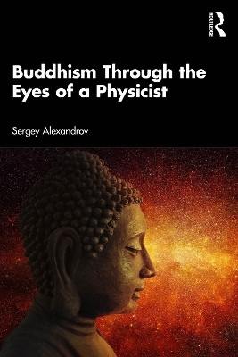 Buddhism Through the Eyes of a Physicist(English, Paperback, Alexandrov Sergey)