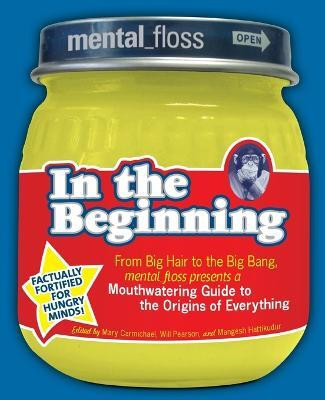 Mental Floss: In the Beginning(English, Paperback, Pearson Will)