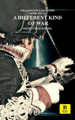 A Different Kind of War(English, Paperback, Blackmore David J)