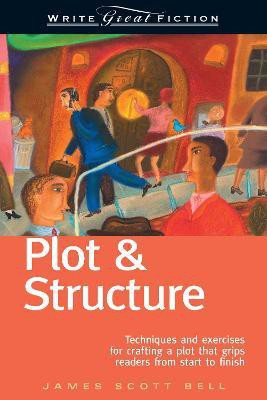 Plot and Structure(English, Paperback, Bell James Scott)