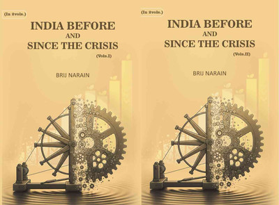 India Before and Since the Crisis 2 Vols. Set [Hardcover](Hardcover, Brij Narain)