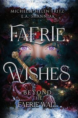 Faerie Wishes(English, Hardcover, Fritz Michelle Helen)