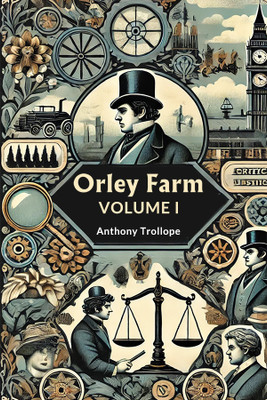 Orley Farm Volume I(English, Paperback, Trollope Anthony)
