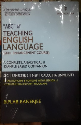 ABC of Teaching English Language ( Skill Enhancement Course ) A Complete Analytical & Example Based Companion(Book, Nil)