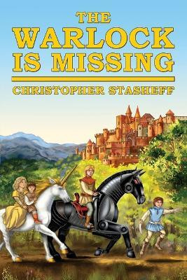 The Warlock Is Missing(English, Paperback, Stasheff Christopher)