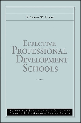 Effective Professional Development Schools(English, Paperback, Clark Richard W.)