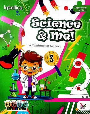 SCIENCE & ME ! A Textbook of Science class 3 intellica publication(Paperback, dr. kanchan upreti)