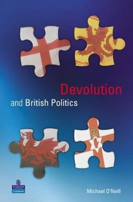 Devolution and British Politics(English, Paperback, Oneill Michael)