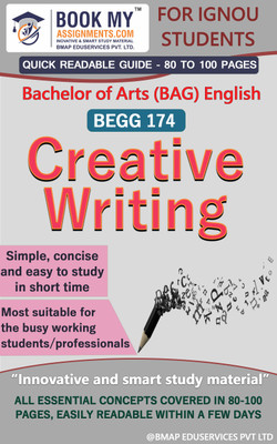 IGNOU BEGG 174 Creative Writing Study Guide (Quick Readable Notes) for Ignou Student.(Paperback, BMA Publication)