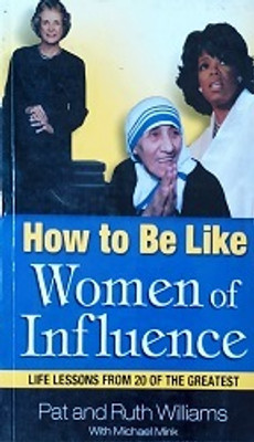 How to be Like Women of Influence(English, Paperback, Williams Pat)