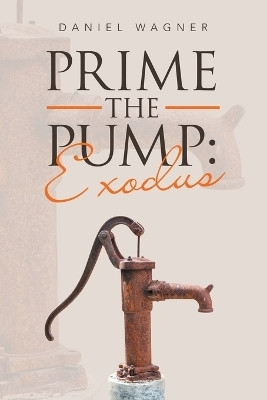 Prime the Pump(English, Paperback, Wagner Daniel)