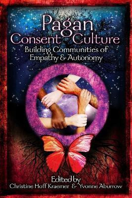 Pagan Consent Culture(English, Paperback, Kraemer Christine Hoff)