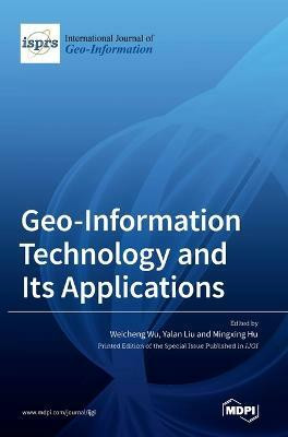 Geo-Information Technology and Its Applications(English, Hardcover, unknown)