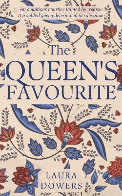 The Queen's Favourite(English, Paperback, Dowers Laura)
