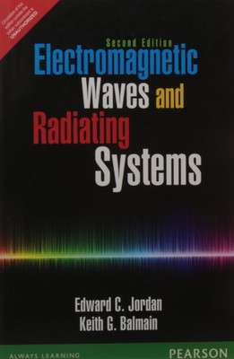 ELECTROMAGNETIC WAVES & RADIATING SYSTEMS 2 Edition(English, Paperback, Balmain, Jordan)