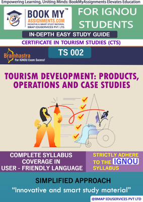 IGNOU TS 2 Tourism Development: Products, Operations and Case Studies In Depth Guide For Ignou Student(Paperback, BMA Publication)