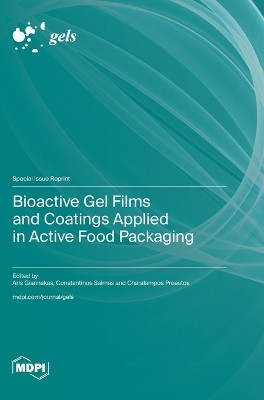 Bioactive Gel Films and Coatings Applied in Active Food Packaging(English, Hardcover, unknown)