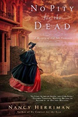 No Pity For the Dead(English, Paperback, Herriman Nancy)