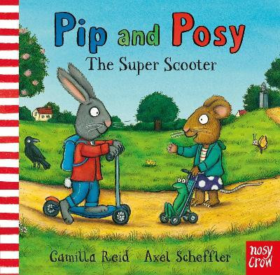 Pip and Posy: The Super Scooter(English, Hardcover, unknown)