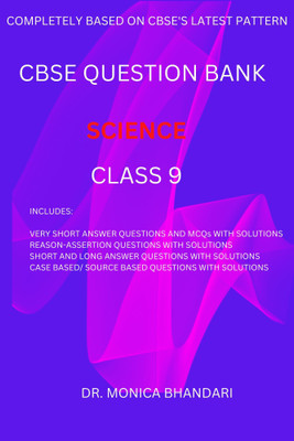 CBSE QUESTION BANK SCIENCE CLASS 9(Paperback, Dr. Monica Bhandari)