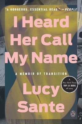I Heard Her Call My Name(English, Paperback, Sante Lucy)