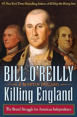 Killing England(English, Hardcover, O'Reilly Bill)