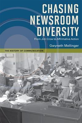 Chasing Newsroom Diversity(English, Electronic book text, Mellinger Gwyneth)