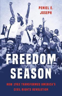 Freedom Season(English, Hardcover, Joseph Peniel)