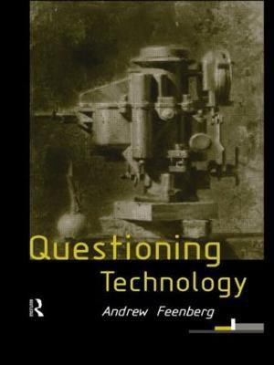 Questioning Technology(English, Paperback, Feenberg Andrew)