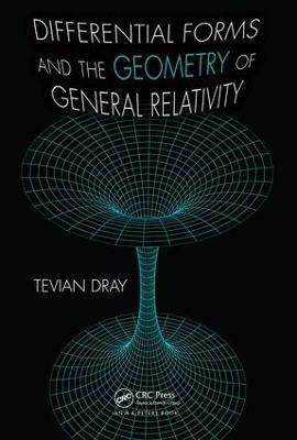 Differential Forms and the Geometry of General Relativity(English, Electronic book text, Dray Tevian)