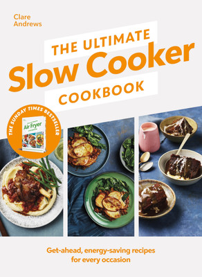 The Ultimate Slow Cooker Cookbook(English, Hardcover, Andrews Clare)