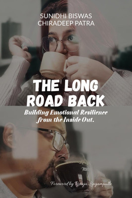 The Long Road Back(English, Paperback, Sunidhi Biswas)