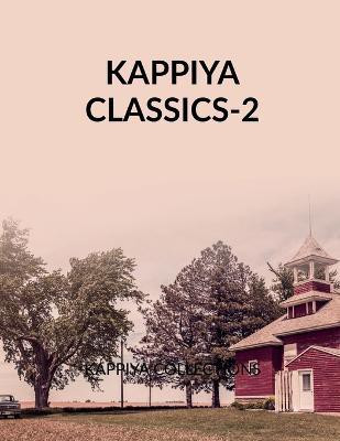 Kappiya Classics - 2  - NOVELS(English, Paperback, Collections Kappiya)