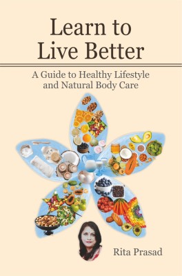 Learn To Live Better(Paperback, Rita Prasad)