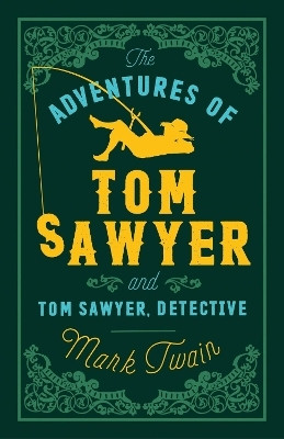 The Adventures of Tom Sawyer and Tom Sawyer, Detective(English, Paperback, Twain Mark)