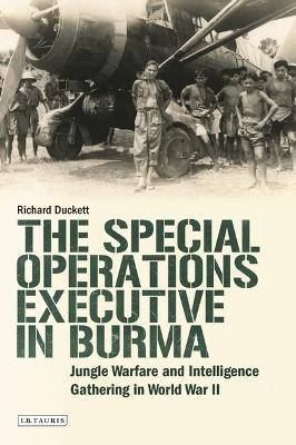 The Special Operations Executive (SOE) in Burma(English, Electronic book text, Duckett Richard)