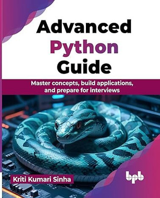 Advanced Python Guide(English, Paperback, Sinha Kriti Kumari)
