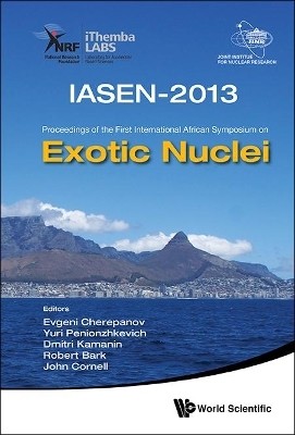 Exotic Nuclei: Iasen-2013 - Proceedings Of The First International African Symposium(English, Hardcover, unknown)