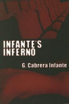 Infante's Inferno(English, Paperback, Infante Guillermo Cabrena)