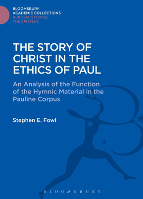 The Story of Christ in the Ethics of Paul(English, Hardcover, Fowl Stephen E.)