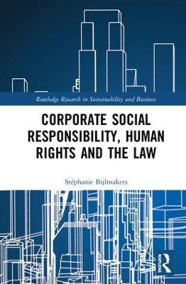 Corporate Social Responsibility, Human Rights and the Law(English, Hardcover, Bijlmakers Stephanie)