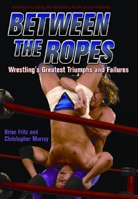 Between The Ropes(English, Electronic book text, Fritz Brian)