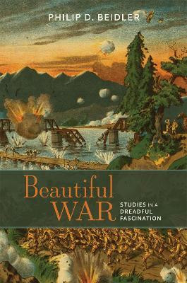 Beautiful War(English, Paperback, Beidler Philip D.)
