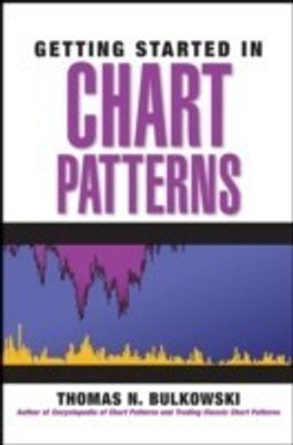 Getting Started in Chart Patterns(English, Paperback, Bulkowski Thomas N.)